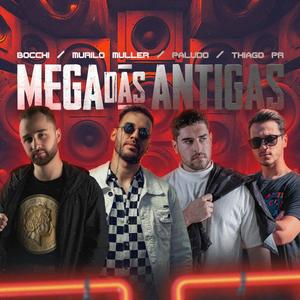 Mega das Antiga (feat. DJ Paludo, Murilo Muller & DJ Thiago Pr)