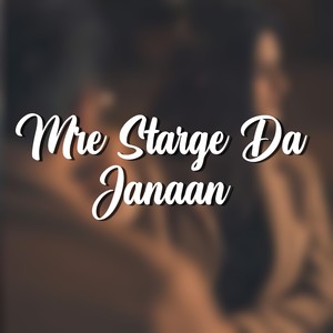 Mre Starge Da Janaan