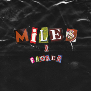 Miles (Explicit)