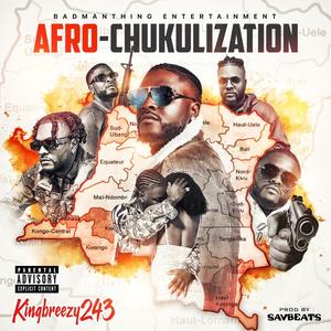 CHU CHU CHU (AFRO-CHUKULIZATION) (Explicit)