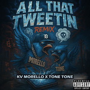 All That Tweetin (Remix|Explicit)
