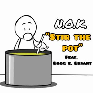 Stir the Pot (feat. Boog E. Bryant)