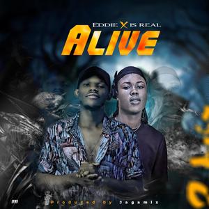 Alive (feat. Eddie vibez) [Explicit]
