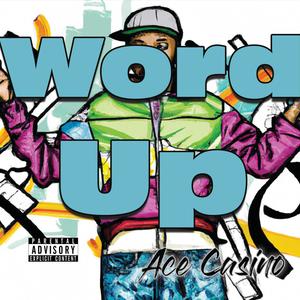 Word Up (Explicit)