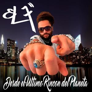 Desde el Ultimo Rincon del Planeta (Explicit)