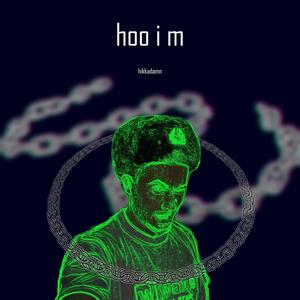 hoo i m (Explicit)