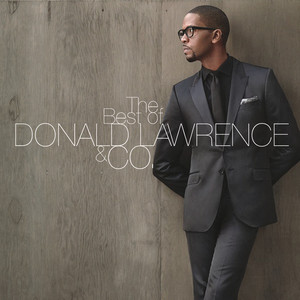 The Best of DONALD LAWRENCE & CO.