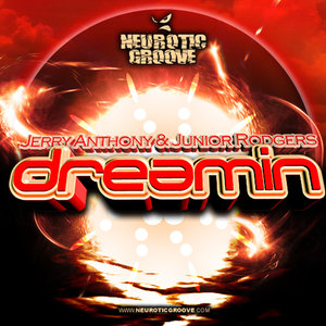 Dreamin (Junior Rodgers and Jerry Anthony Remix)