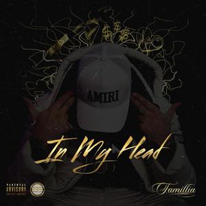 In My Head (Explicit)