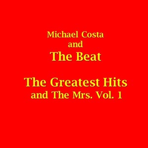 The Greatest Hits & the Mrs., Vol. 1