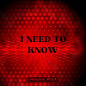 I Need To Know (Explicit)