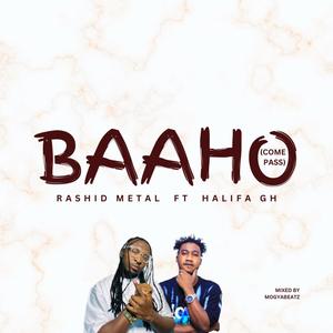 Baaho (Come Pass) (feat. Halifa Gh)