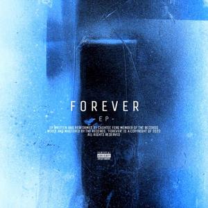 F O R E V E R (Explicit)