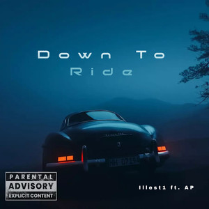 Down to Ride (Explicit)