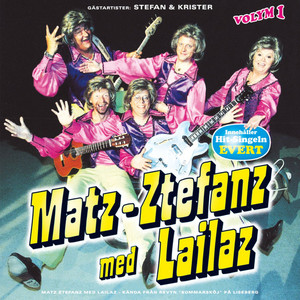 Matz-Ztefanz med Lailaz - Volym 1