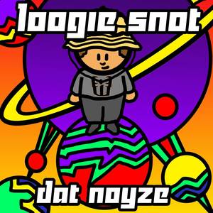 Loogie Snot (Explicit)