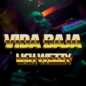 VIDA BAJA (Explicit)