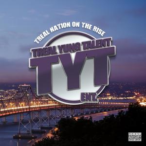 Treal Nation on the Rise (Explicit)