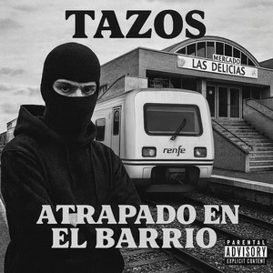 ATRAPADO EN EL BARRIO (Explicit)