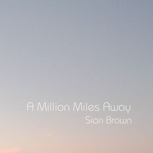 A Million Miles Away