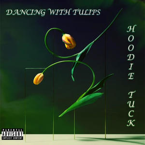 Dancing With Tulips (Explicit)