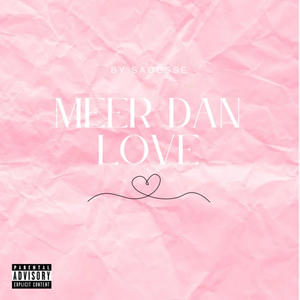 Meer Dan Love (feat. Malaimé & Lbk) (Explicit)