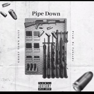 Pipe Down (Explicit)