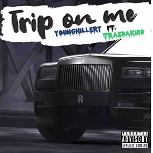 Trip on me (feat. Traedakidd) (Explicit)