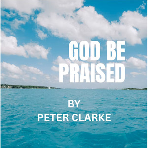 God Be Praised