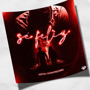 Sé Feliz (Explicit)
