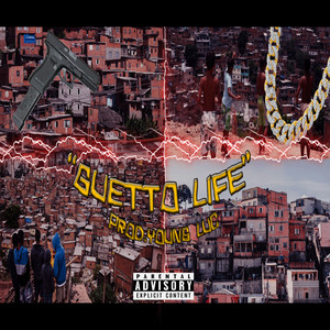 Guetto Life (Explicit)