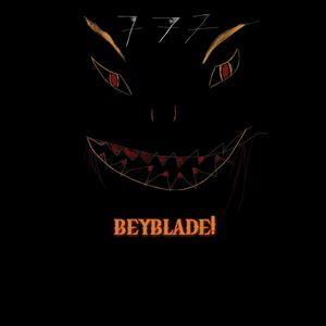 BEYBLADE! (Explicit)