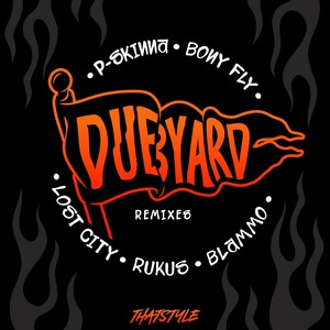 Dubyard (Remixes)