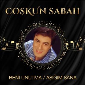 Beni Unutma / Aşığım Sana