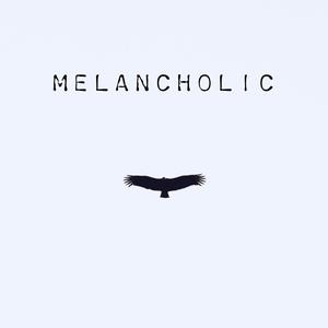 Melancholic (Explicit)