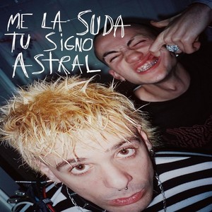 Me la Suda Tu Signo Astral