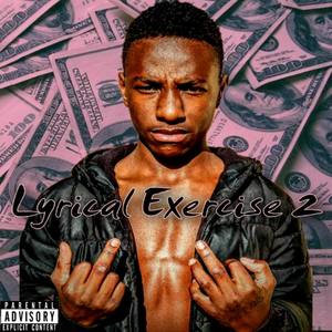 LYRICAL EXERCISE 2 (Explicit)