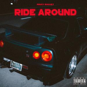 Ride Around (Explicit)