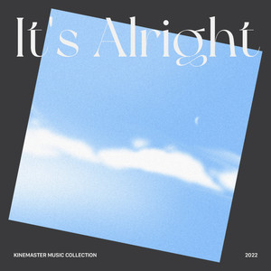 It's Alright, KineMaster Music Collection