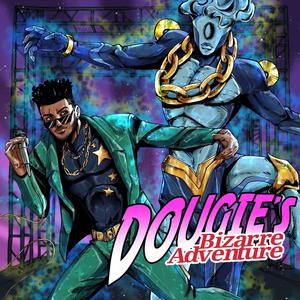 Dougie's Bizarre Adventure (Explicit)