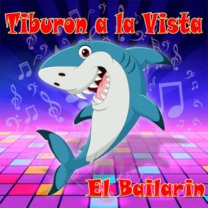 Tiburon a la Vista / El Bailarin