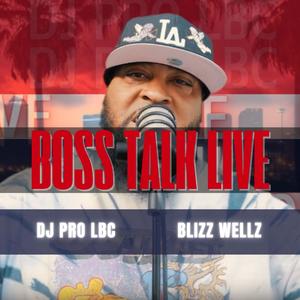 Boss Talk Live (feat. Blizz Wellz) (Live|Explicit)