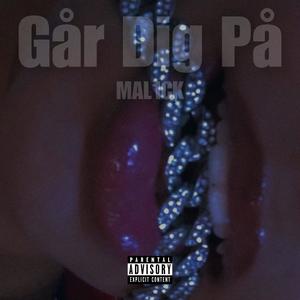 Går Dig På (Explicit)