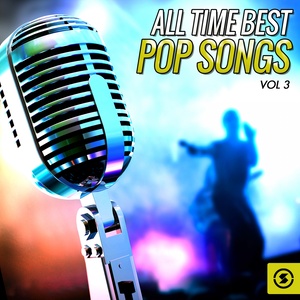 All Time Best Pop Songs, Vol. 3