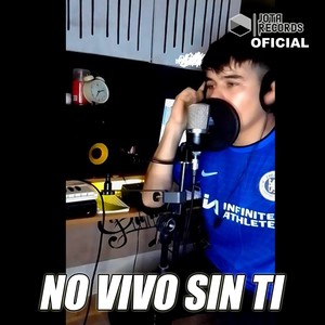 No Vivo Sin Ti