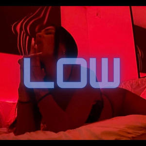 Low (feat. Dinu) [Explicit]