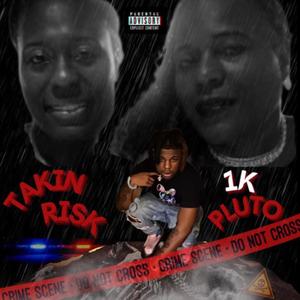 Takin Risk (Explicit)