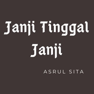 Janji Tinggal janji