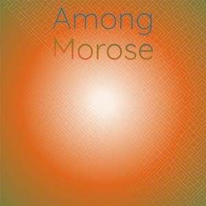 Among Morose