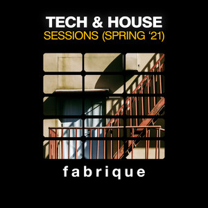 Tech & House Sessions (Spring '21)